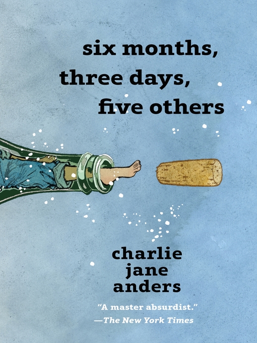 Cover image for Six Months, Three Days, Five Others